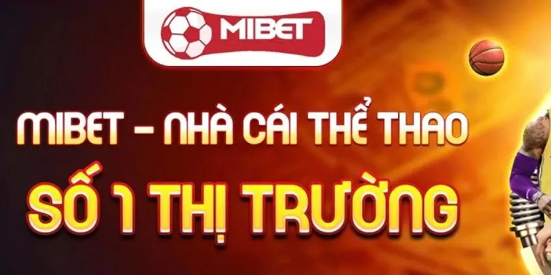Giới thiệu nhà cái mibet